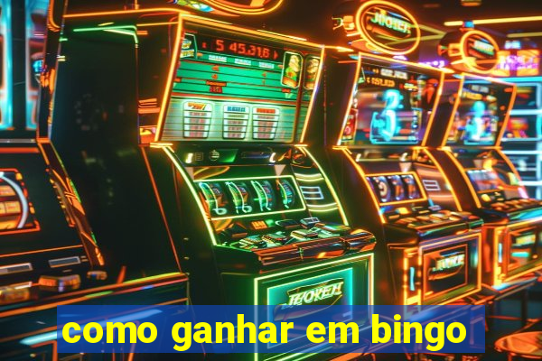 como ganhar em bingo